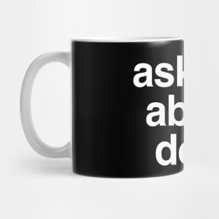 Ask me about deez Mug